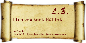 Lichtneckert Bálint névjegykártya